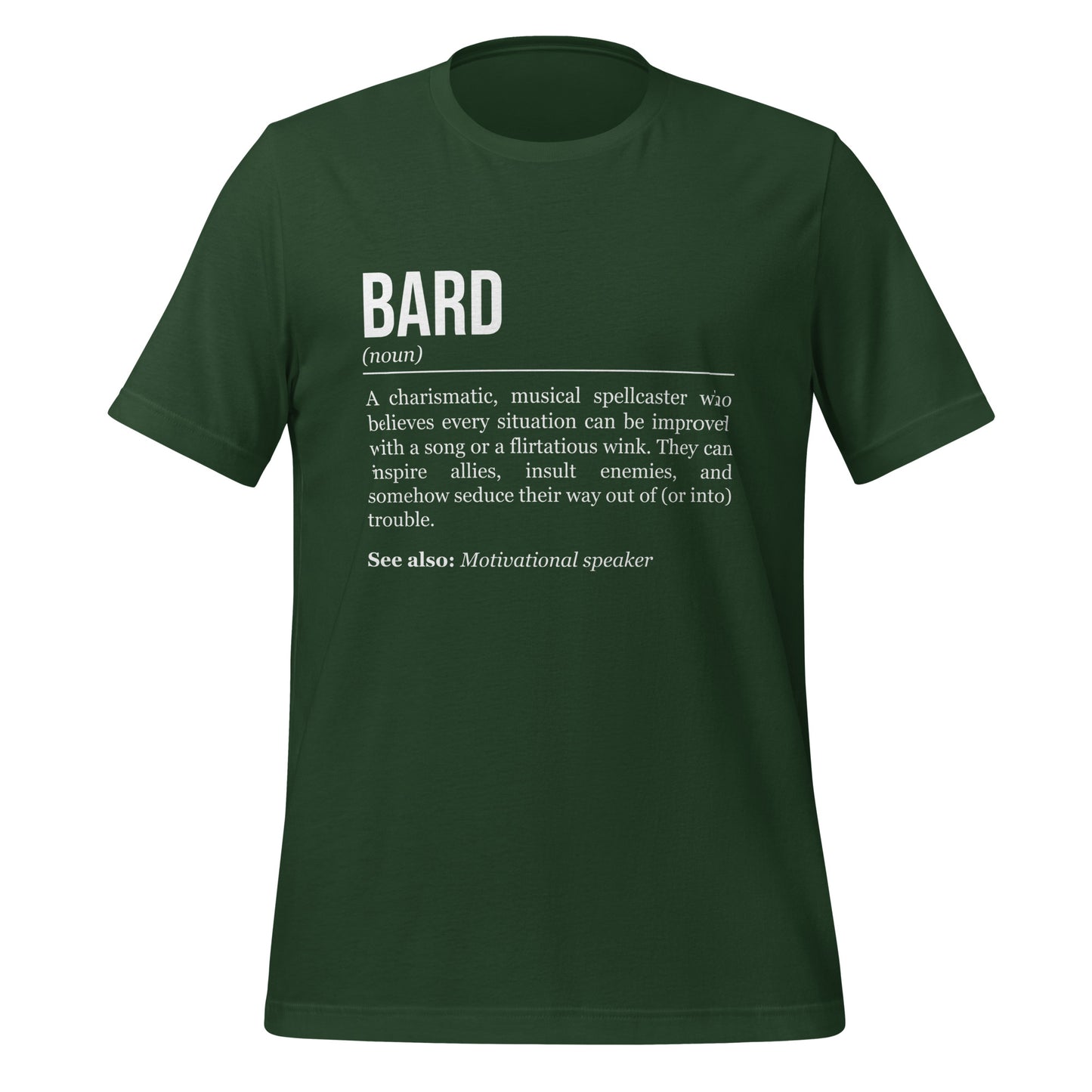 Forest green bard T-shirt, front, showing the definition of the class Bard.