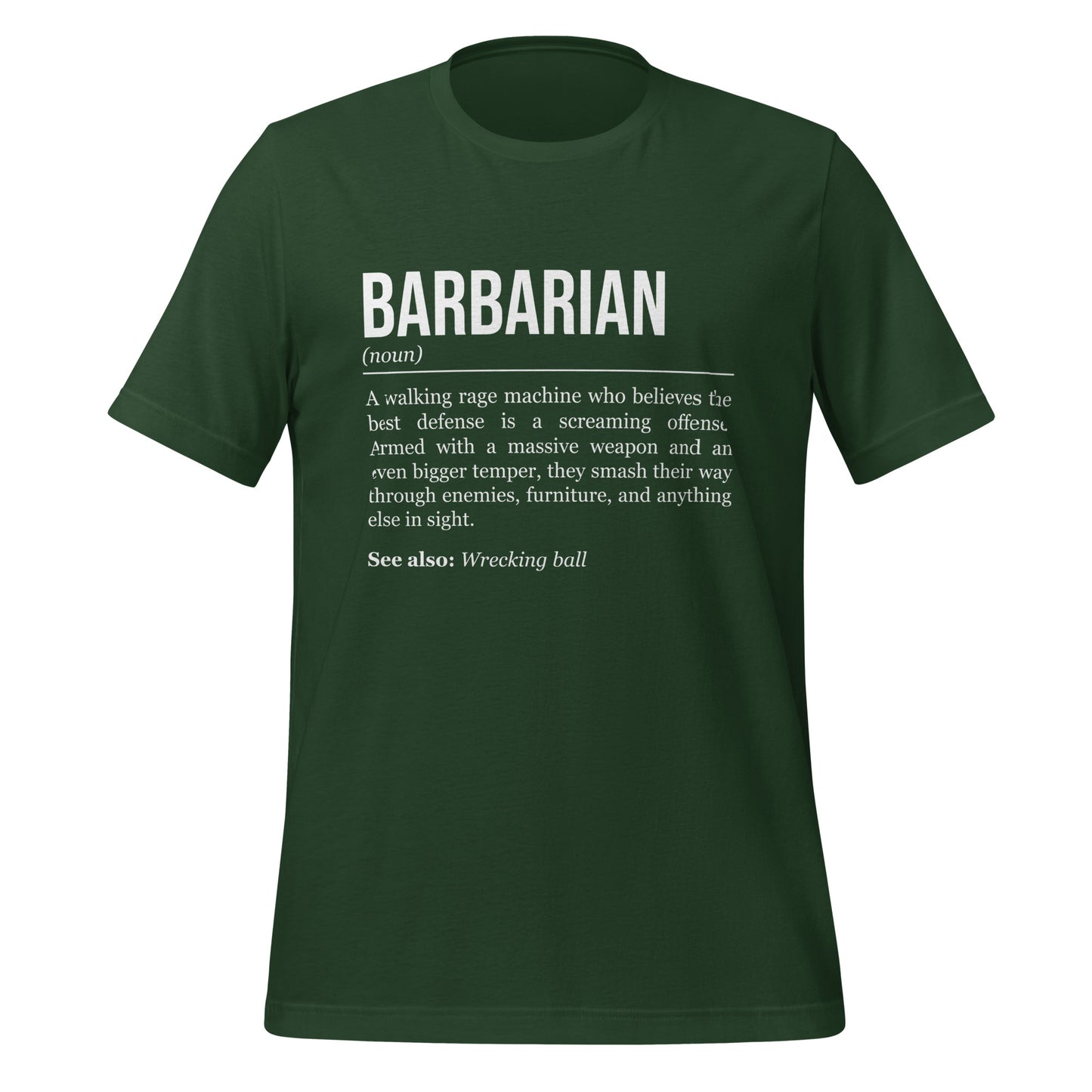 Forest green barbarian T-shirt, front, showing the definition of the class Barbarian.