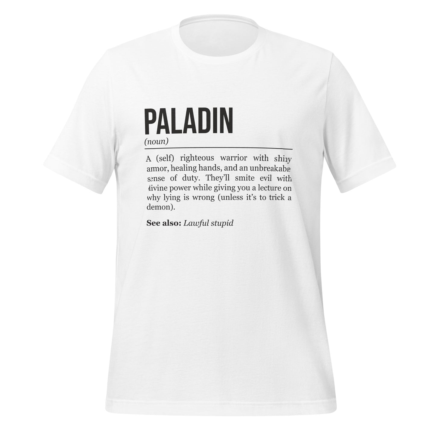 White paladin T-shirt, front, showing the definition of the class Paladin.