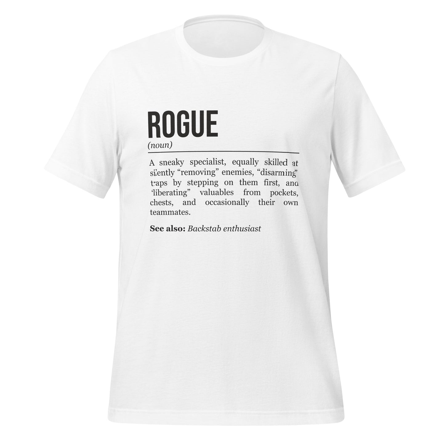 White rogue T-shirt, front, showing the definition of the class Rogue.