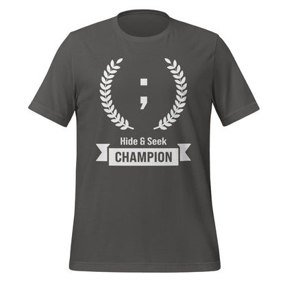 Grey programming T-Shirt, front, with the text Hide & Seek Champion, featuring a semicolon.