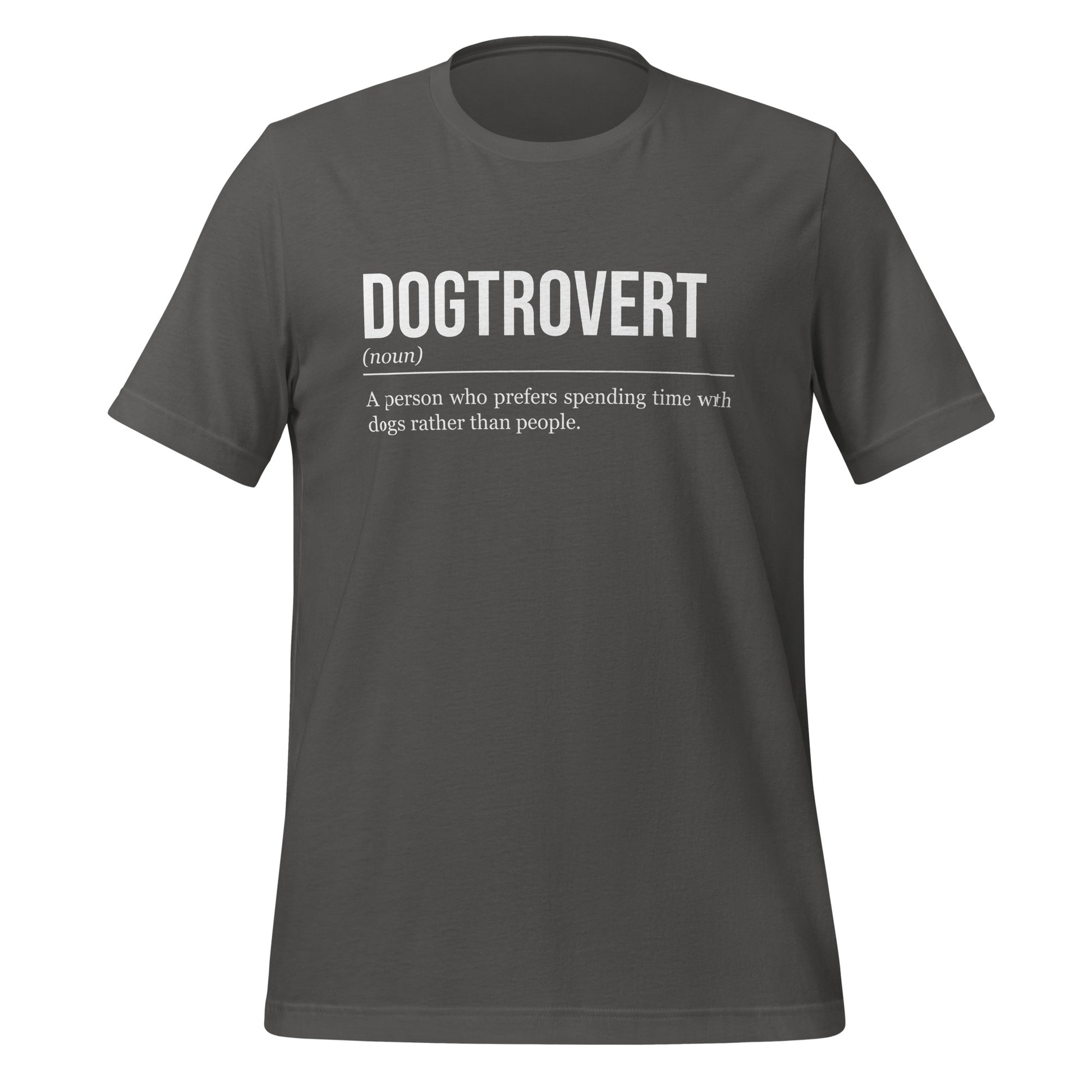 Grey dog T-shirt, front, showing the definition of the word Dogtrovert.