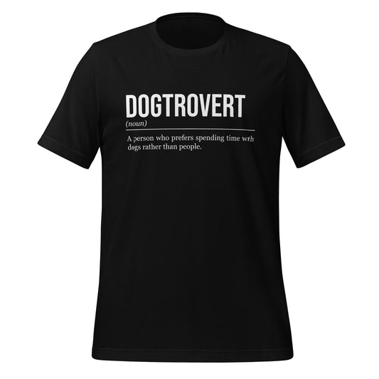 Black dog T-shirt, front, showing the definition of the word Dogtrovert.