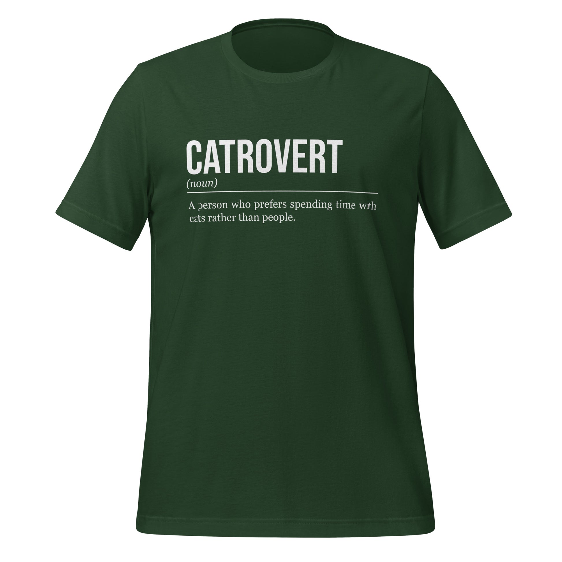 Forest green cat T-shirt, front, showing the definition of the word Catrovert.