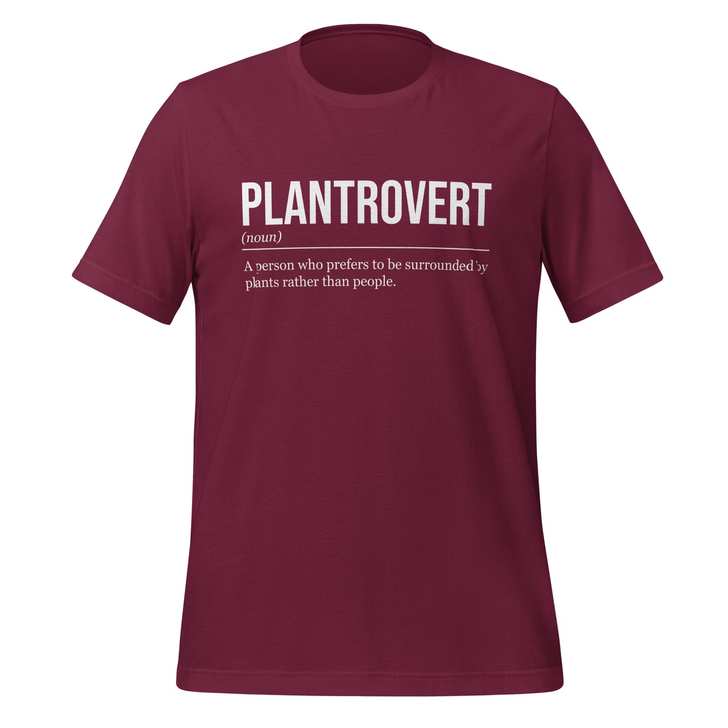 Maroon red plant T-shirt, front, showing the definition of the word Plantrovert.