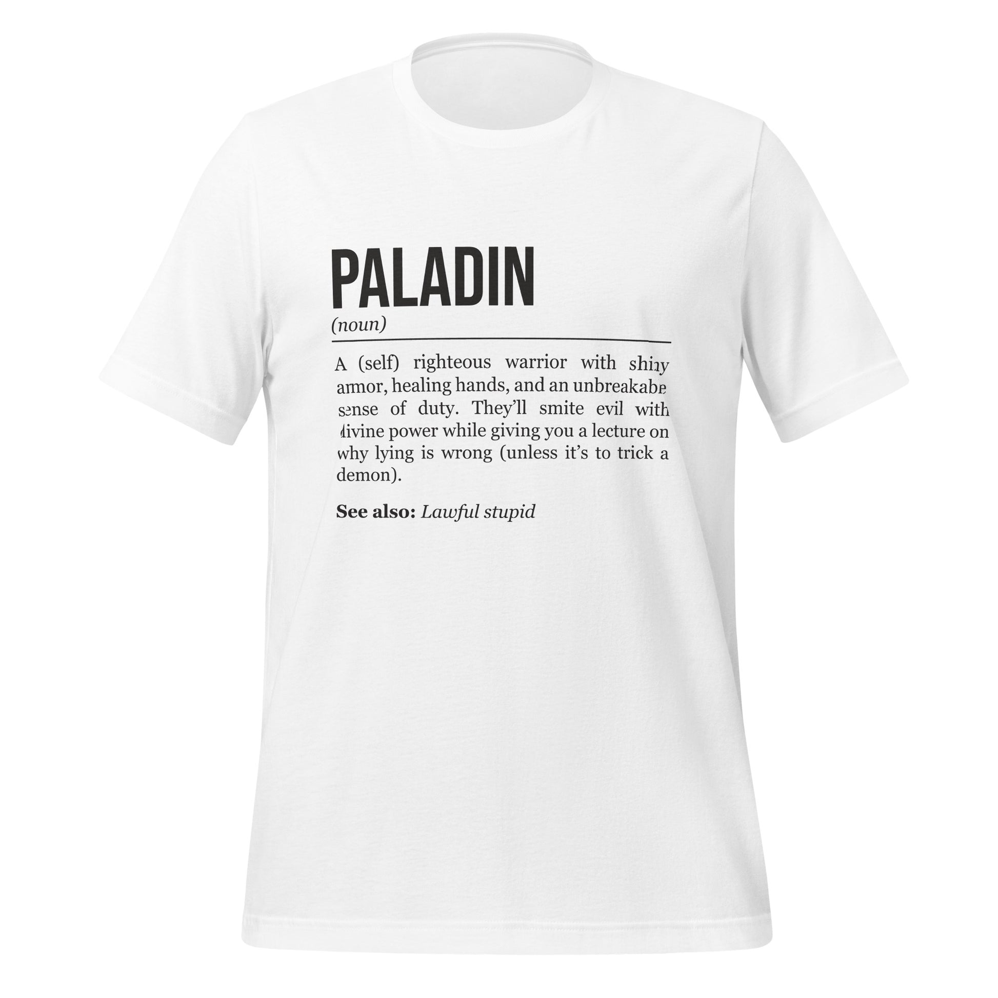 White paladin T-shirt, front, showing the definition of the class Paladin.